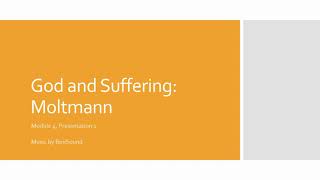 God and Suffering Moltmann [upl. by Arinay484]