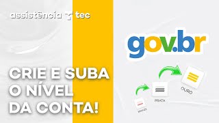 Como criar uma conta govbr e subir o nível para prata e ouro – AssistênciaTec 093 [upl. by Tavie]