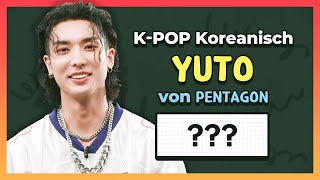 160 KPOP Koreanisch – YUTO PENTAGON [upl. by Ahsirtak]