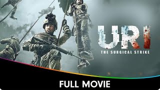 Uri The Surgical Strike  Hindi Patriotic Full Movie  Vicky Kaushal Yami Gautam Paresh Rawal [upl. by Ahterod]