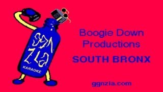 ggnzla KARAOKE 059 Boogie Down Productions  SOUTH BRONX [upl. by Nilahs492]