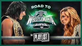 Rhea Ripley vs Becky Lynch – Road to WrestleMania XL WWE Playlist [upl. by Lait]