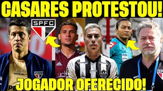 DIA COMEÇA TUMULTUADO NO SÃO PAULO ATACANTE E OFERECIDO AO TRICOLOR CASARES DETONA ARBITRAGEM [upl. by Donalt475]