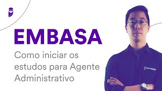 Concurso EMBASA Como iniciar os estudos para Agente Administrativo [upl. by Quirita]