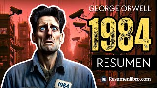 1984 de George Orwell RESUMEN Ilustrado y ANÁLISIS 👁️ [upl. by Nelleh]