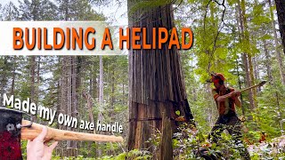 113 Another Fun Helipad Build  Axe Handle Problems [upl. by Sylvanus]