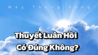 OSHO  THUYẾT LUÂN HỒI CÓ ĐÚNG KHÔNG [upl. by Eimmit]