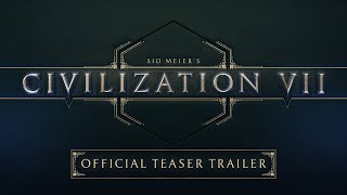 Sid Meier’s Civilization VII  Official Teaser Trailer [upl. by Liman607]