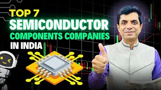 Top 7 Semiconductor Components Companies in India I Rakesh Bansal [upl. by Dlonra]