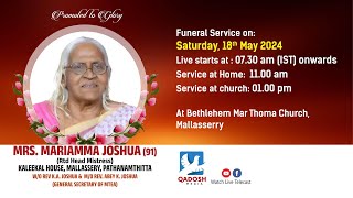 FUNERAL SERVICE II MARIAMMA JOSHUA 91KALEEKAL MALLASSERY PATHANAMTHITTA  180524  0730AM [upl. by Hearn]