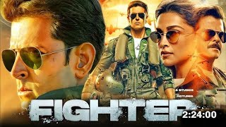 FIGHTER  Full HD Movie  Hrithik Roshan  Deepika Padukone  Anil Kapoor [upl. by Anev]