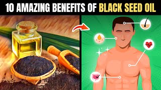 10 Amazing Benefits of BLACK SEED OIL [upl. by Ahseinek752]