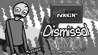 FNF Baldis Basics in Funkin Dismissal Remix V2 Instrumental [upl. by Oderfodog519]