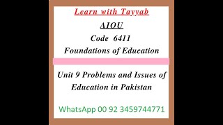 6411 Unit 9 Problems and Issues of Education in Pakistan [upl. by Stroup684]