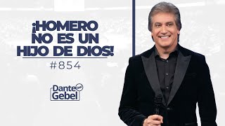 Dante Gebel 854  ¡Homero no es un hijo de Dios [upl. by Esoryram]