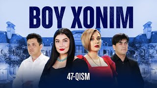 Boy xonim 47qism [upl. by Cochran]