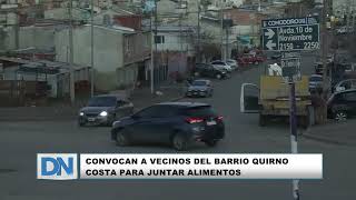 CONVOCAN A VECINOS DEL BARRIO QUIRNO COSTA PARA JUNTAR ALIMENTOS [upl. by Elysha540]