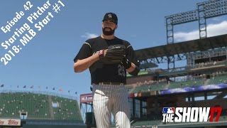 MLB The Show 17  Road To The Show  Starting Pitcher  2018 Season  MLB Start 1 Episode 42 [upl. by Enelrahs]