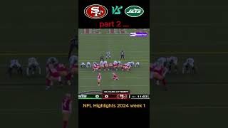 new york jets vs san francisco 49ers Week 1 🏈  NFL Highlights Today  season 2024 [upl. by Emse201]