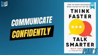 Think Faster Talk Smarter Book Summary Part 1  Matt Abrahams [upl. by Eniac754]