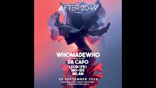 AFTER 2049 presents WhoMadeWho amp Da Capo  200924 [upl. by Akselav297]