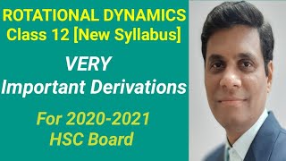 ROTATIONAL DYNAMICS Class 12 New SyllabusMaharashtra Board IMPORTANT DERIVATIONS [upl. by Fabrice]