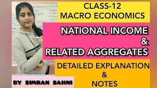 National Income and related AggregatesPt2Class12 MacroEconomicsby Simran Sahni [upl. by Rehpotsihc]