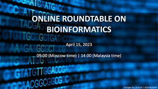 OneDay Online Roundtable on Bioinformatics [upl. by Notsirt]