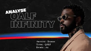 Analyse QALF INFINITY de DAMSO quotVers linfini et audelàquot [upl. by Lindsey562]