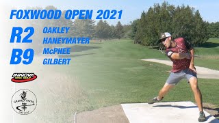 2021 Foxwood Open  R2 B9 Lead Card  Oakley Hanemayer McPhee Gilbert [upl. by Mart]