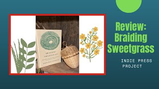 Review Braiding Sweetgrass IndiePressProject [upl. by Thorley]