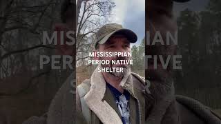 MISSISSIPPIAN PERIOD NATIVE SHELTER 12001550 AD primitiveliving bushcraft selfreliance [upl. by Ahsimaj]