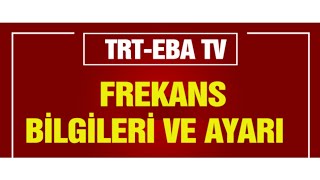 TRT EBA TV FREKANS AYARLAMA Eba Tv Ekleme [upl. by Armyn]