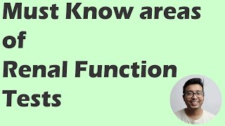 Renal Function Test  Must Know areas for MBBS Exam [upl. by Ellga]