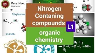 Nitrogen contaning compounds Lecture 1 [upl. by Kimura134]