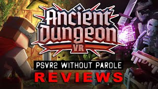 Ancient Dungeon VR  PSVR2 REVIEW [upl. by Nabe]