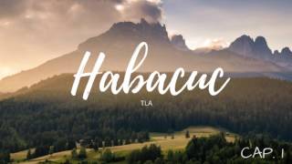 HABACUC 1  TLA  AUDIO BIBLIA 🎧 [upl. by Compte]