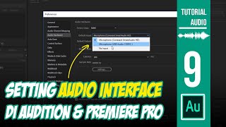 Cara Setting Audio InterfaceSoundcard di Adobe Audition amp Premiere Pro TutorialAudio [upl. by Landmeier]