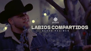 Nuevo Regimen  Labios Compartidos Video Oficial [upl. by Elamor]