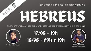 AO VIVO  Conferência da fé reformada Hebreus 13  1ª Igreja Presbiteriana de Colatina live [upl. by Arayc]