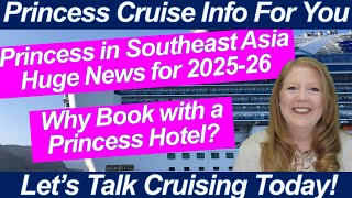 CRUISE NEWS Huge News Southeast Asia 202526 Season MSC Expands For Families  Princess Hotels [upl. by Annaierb]