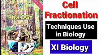 Cell Fractionation Techniques Use in Biology XI Biology [upl. by Ellynn]