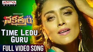 Time Ledu Guru Full Video Song  Nakshatram Video Songs  Sundeep Kishan Regina Krishnavamsi [upl. by Yrelle]