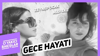 Gece Hayatı  O Yakıcı Bakışlar 8 [upl. by Ervine]