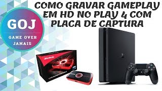 COMO GRAVAR GAMEPLAY EM HD DO PLAYSTATION 4 COM PLACA DE CAPTURA AVERMEDIA [upl. by Kowtko]