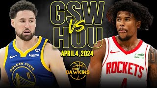 Golden State Warriors vs Houston Rockets Full Game Highlights  April 4 2024  FreeDawkins [upl. by Nailluj]