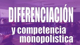 Diferenciación y competencia monopolística [upl. by Norad757]