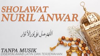 Sholawat Penghilang Susah Sholawat Nuril Anwar dan Artinya 1 Jam Merdu Tanpa Musik  An Nafi [upl. by Ynahpets]