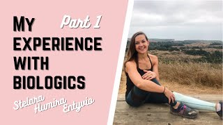 Review I tried every biologic medication for CrohnsColitis  IBD and Stelara Humira Entyvio Pt1 [upl. by Nivle891]