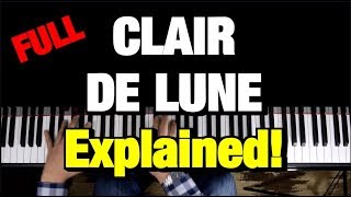 HOW TO PLAY  CLAIR DE LUNE  BY DEBUSSY PIANO TUTORIAL LESSON COMPLETE [upl. by Cirdet]